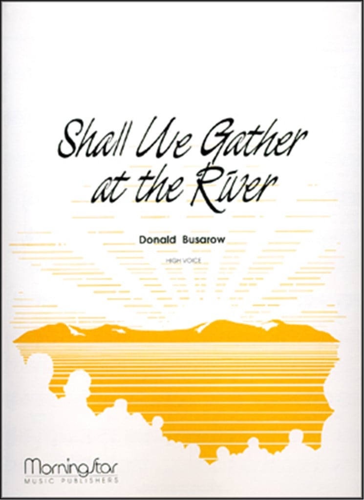Shall We Gather at the River
